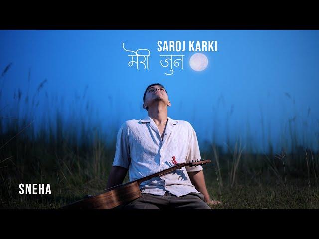 "SNEHA" - Saroj Karki - Meri Juna [Official M/V] Prod.Foeseal