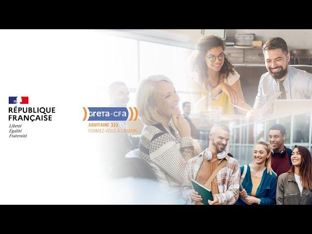 Le GRETA-CFA Aquitaine : votre partenaire formation ! 