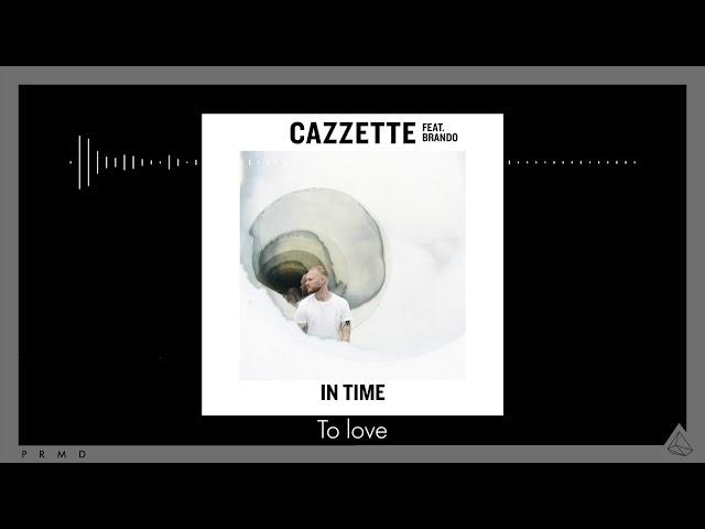 CAZZETTE feat. Brando - In Time (Stereo Mono EP)