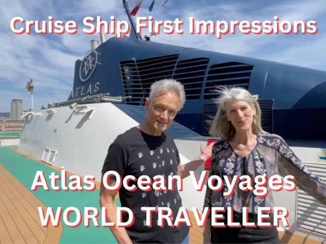 Atlas Ocean Voyages' WORLD TRAVELLER First Impressions