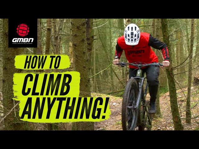 How To Climb Any Hill On Your Mountain Bike | MTB Climbing Skills