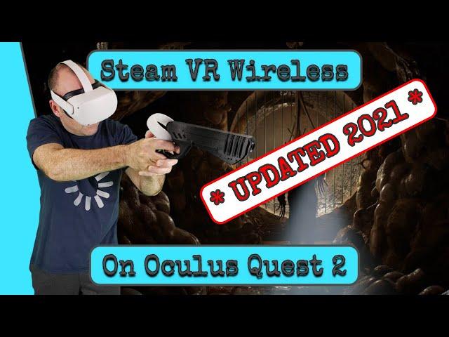 Play ANY PC VR Wireless on Oculus Quest 2 - Full Virtual Desktop Tutorial & Settings Guide