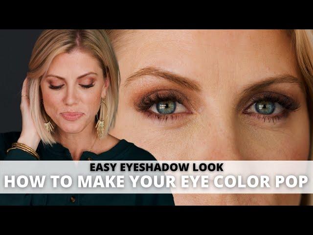 How To Make YOUR Eye Color Pop | EASY EYESHADOW LOOKS