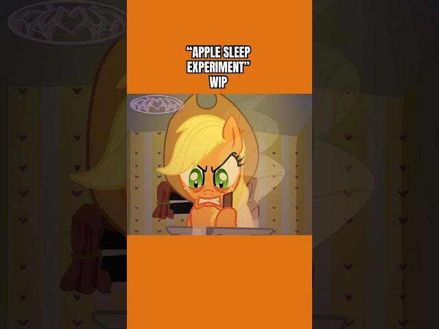 Apple Sleep Experiment WIP #mlpmeme #animation #mylittlepony #mylittleponymeme #animationmeme #meme