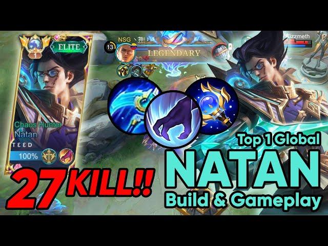 27 Kills!! Brutal Magic Damage | Top 1 Global Natan Gameplay | New Emblem and Builds | MLBB