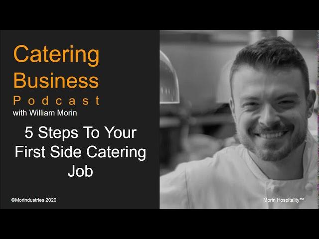 5 Steps To Your First Side Catering Job