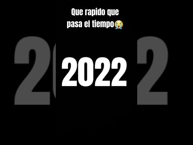 QUE RÁPIDO QUEBPASA EL TIEMPO #2019 #2020 #2021 #2022 #2023 #2024 #2025 #triste