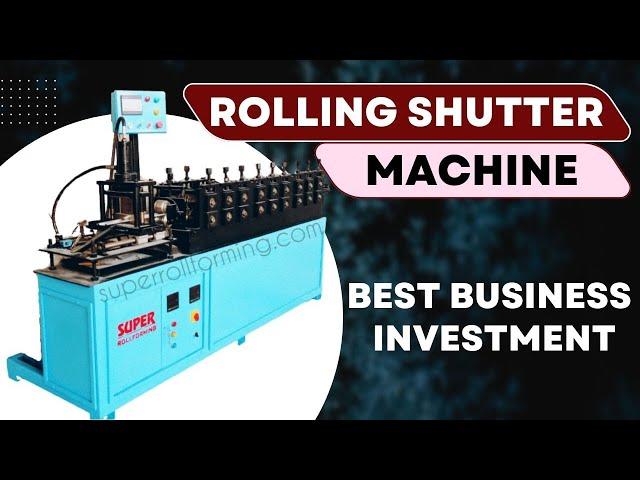 High-Speed Automatic Rolling Shutter Machine || Call: +91-98290 23969 || Super Rollforming