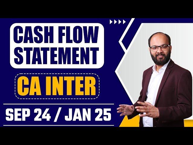 Cash Flow Statement Complete Chapter As Per New Scheme | CA Inter Adv. A/C Chapter 11 Unit 2