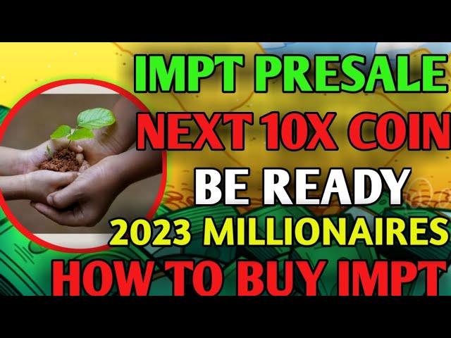 How to buy IMPT PRESALE Token. IMPT official presale coinbase listing . impt price CoinMarketCap