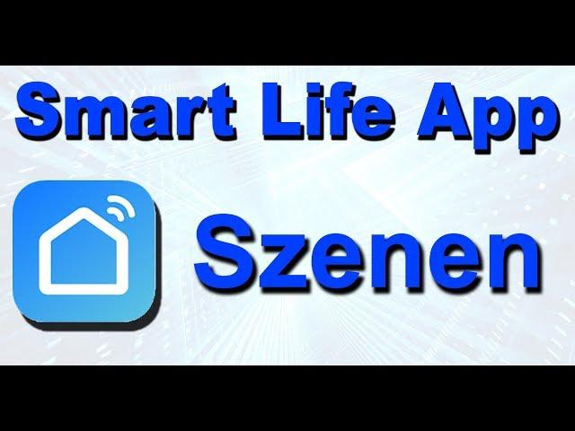 Smart Life App Szenen erstellen