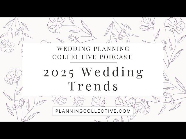 111 - 2025 Wedding Trends