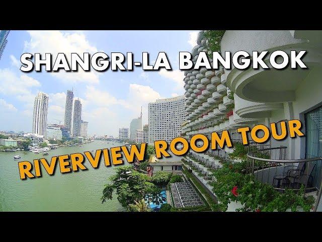 LUXURIOUS RIVERVIEW ROOM TOUR - SHANGRI-LA HOTEL BANGKOK