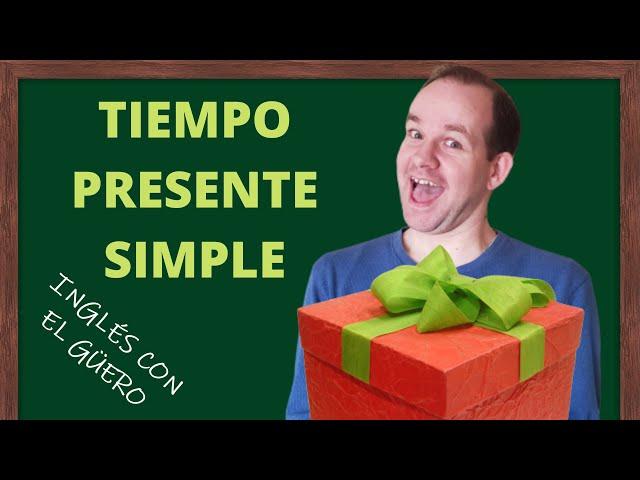 TIEMPO PRESENTE SIMPLE EN INGLÉS: uso correcto de verbos en el tiempo presente