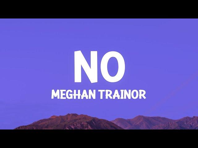 Meghan Trainor - No (Lyrics)