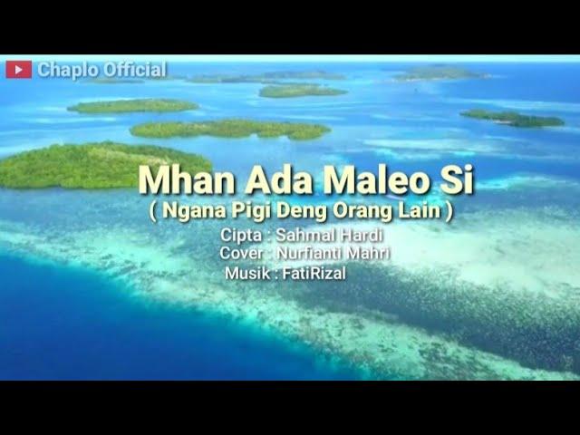 Qasidah - Mhan Ada Maleo Si Cover Song Nurfianti Mahri