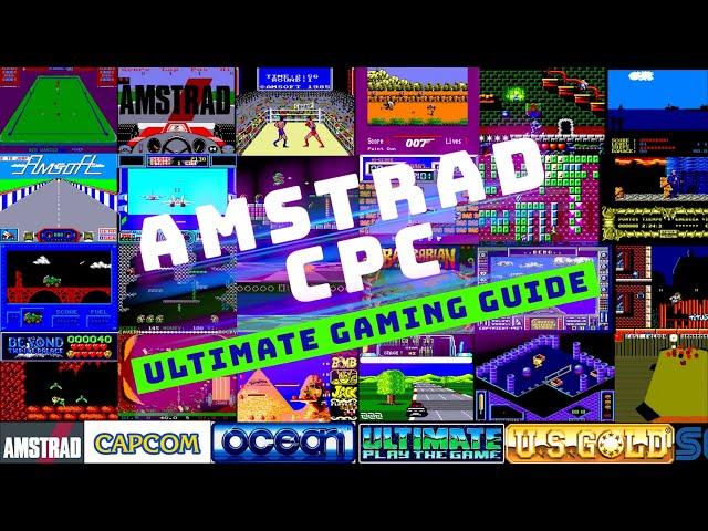 Amstrad CPC | Ultimate Gaming guide!