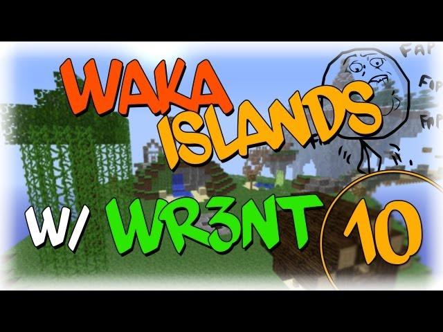 Minecraft: Waka Islands w/ Wr3nt #10 - Il crash super epico di Wr3nt!
