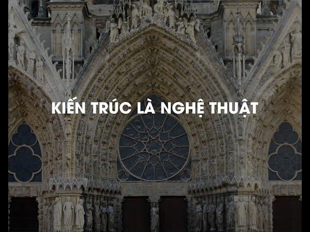 GIÁ TRỊ NGHỆ THUẬT CỦA  KIẾN TRÚC?