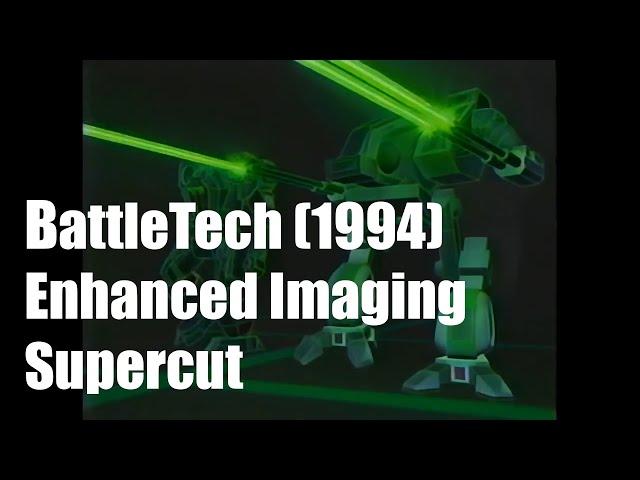 BattleTech (1994 Cartoon) - Enhanced Imaging Supercut