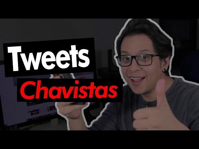 Leyendo Tweets Chavistas...