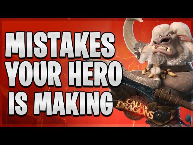 My Hero Mistakes You Could be Making | Call of Dragons