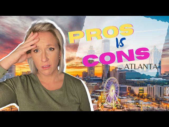 The REAL Pros and Cons of Living In Atlanta Georgia {2021}