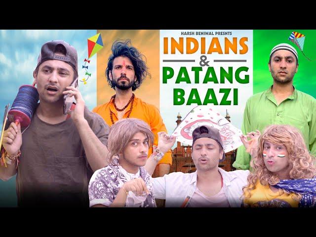 Indians & Patangbaazi | Independence Day Special | Harsh Beniwal