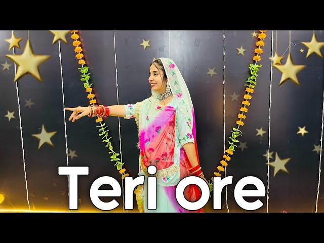 || Teri ore || dance choreography || new Rajasthani dance ||