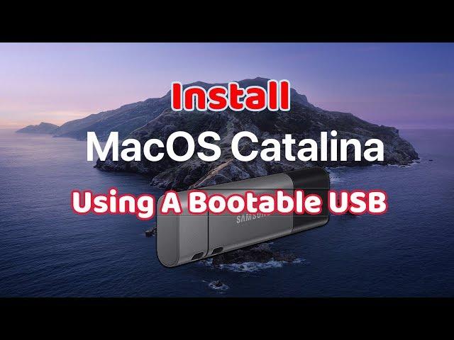 How To: Install MacOS Catalina Using A Bootable USB