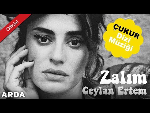 Ceylan Ertem - Zalım (Çukur Dizi Müziği) | Mahzuni'ye Saygı | © Arda Müzik 2017