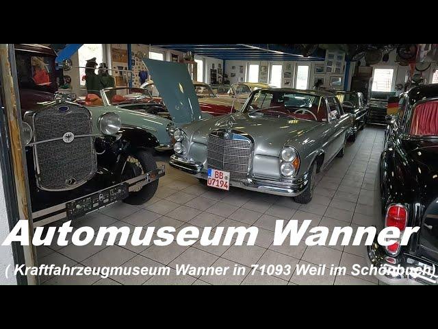 Automuseum WANNER - April 2023  (Kraftfahrzeugmuseum Wanner in 71093 Weil im Schönbuch)
