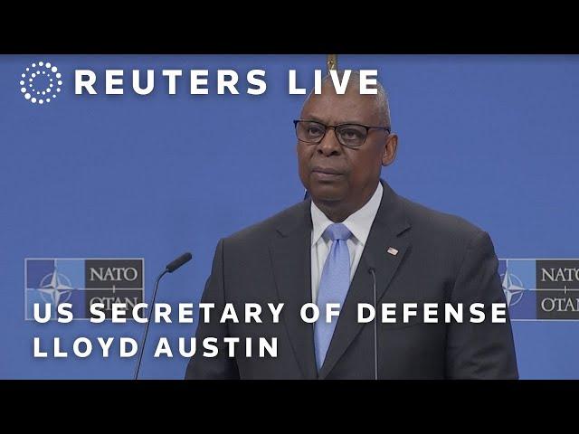 LIVE: US Secretary of Defense Lloyd Austin briefs the media after NATO meetings