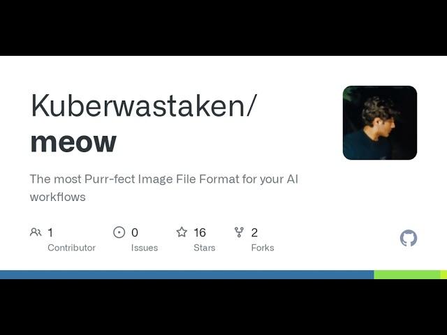 GitHub - Kuberwastaken/meow: The most Purr-fect Image File Format for your AI workflows