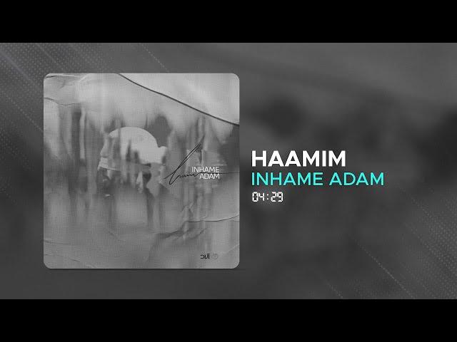 Haamim - Inhame Adam ( حامیم - این همه آدم )