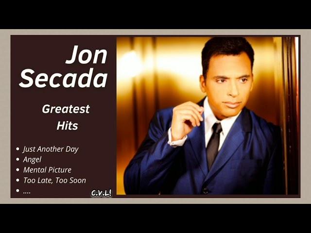 JON SECADA GREATEST HITS  (Best Songs - It's not a full album) 