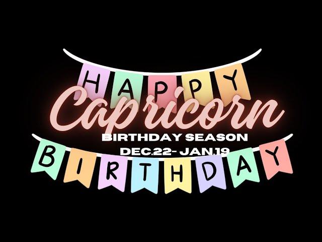 CAPRICORN HAPPIEST BIRTHDAY