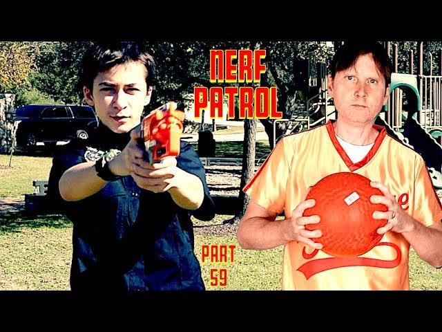 Nerf Patrol Battles the Dodge Ball Guy - Part 59!