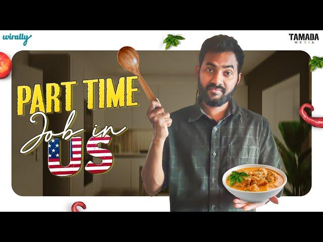 Part Time Jobs in Us | Wirally Originals | Tamada Media