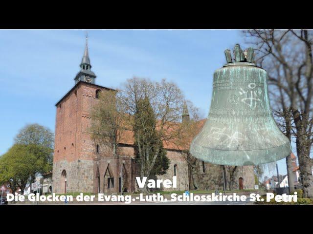 Varel (Oldb) I Evang.-Luth. Schlosskirche St. Petri I Geläutepräsentation der Glocken