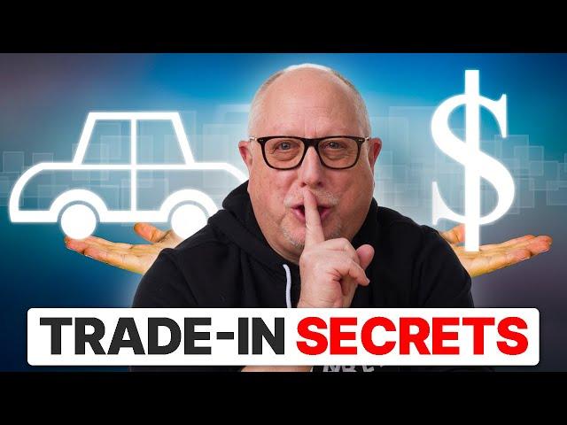 Sell My Car but Don't SCREW ME on the Trade-In | How Dealers Determine Your Car's TRUE Value