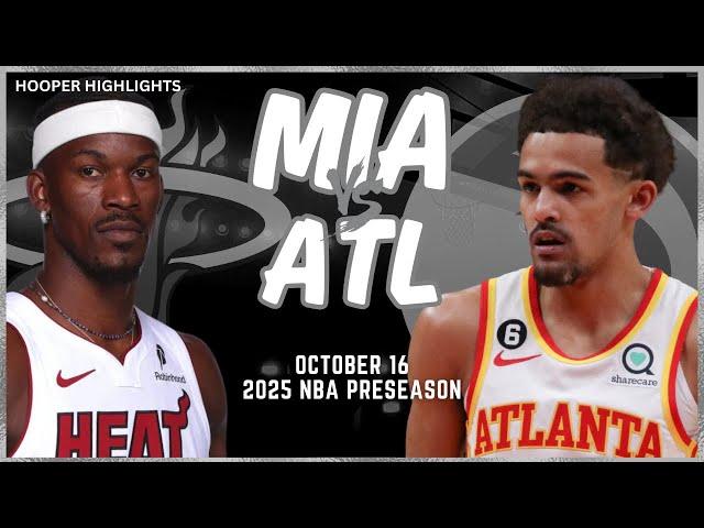 Miami Heat vs Atlanta Hawks Full Game Highlights | Oct 16 | 2024-25 NBA Preseason