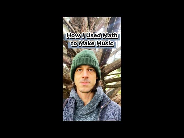 How I Used Math to Make Music