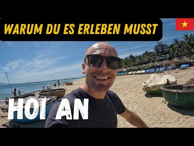 HOI AN - WARUM Du diesen Vietnam Ort besuchen musst 