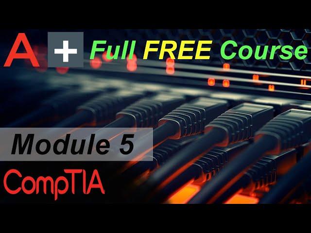 CompTIA A+ Full Course for Beginners - Module 5 - Configuring Network Addressing