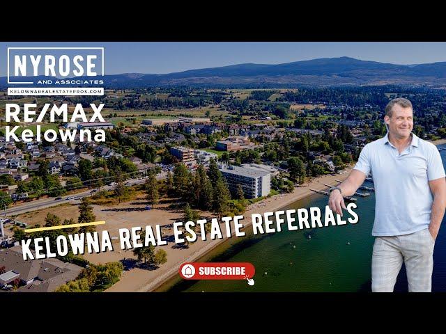 Kelowna Real Estate Referrals