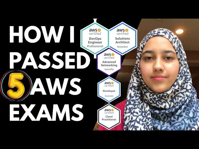  HOW I PASSED 5 AWS EXAMS