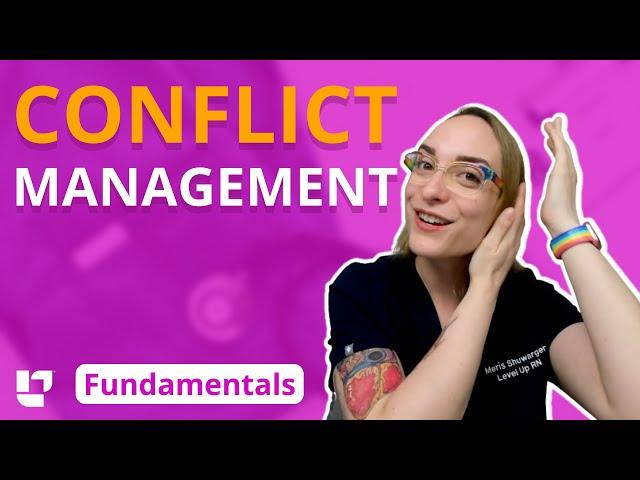 Conflict Management Fundamentals of Nursing - Leadership | @LevelUpRN