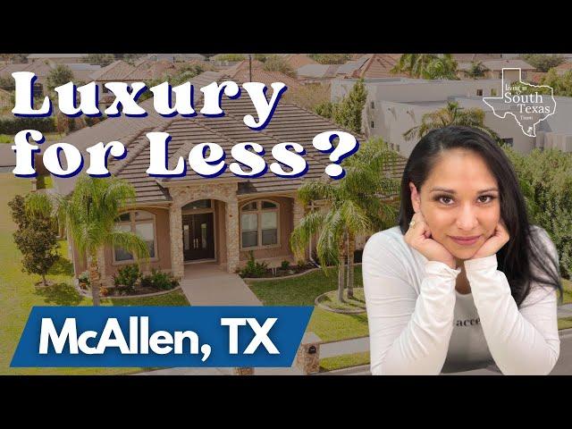 Living in South Texas- McAllen Luxury