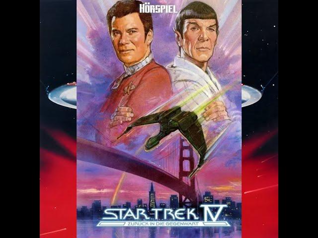 Selfmade Hörspiel.                                        Star Trek IV - Zurück in die Vergangenheit